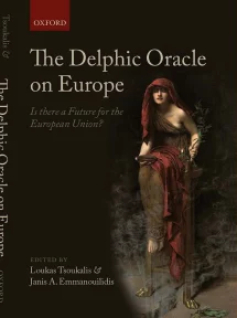 ‘The Delphic Oracle on Europe – Is there a Future for the European Union?’