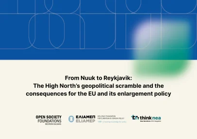 From Nuuk to Reykjavik: The High North’s geopolitical scramble and the consequences for the EU and its enlargement policy