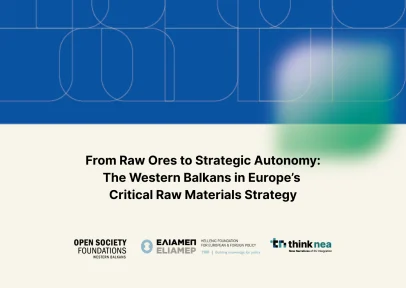 From Raw Ores to Strategic Autonomy: The Western Balkans in Europe’s Critical Raw Materials Strategy